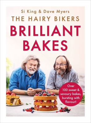 The Hairy Bikers’ Brilliant Bakes By The Hairy Bikers Cover Image