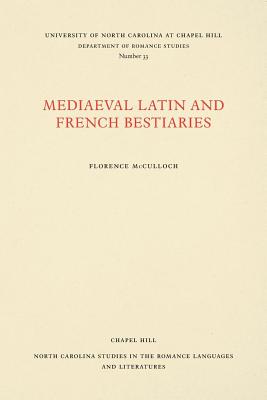 Medieval Latin and French Bestiaries (North Carolina Studies in the Romance Languages and Literatu #33) Cover Image
