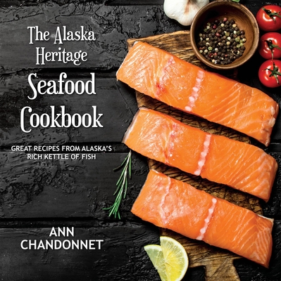 The Alaska Heritage Seafood Cookbook Cover Image
