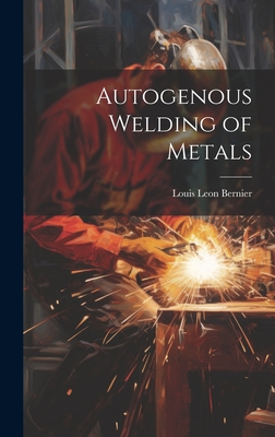 Autogenous Welding of Metals Cover Image