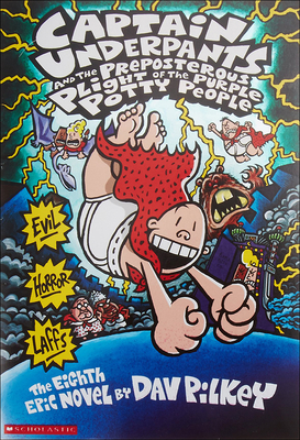 Captain Underpants and the Preposterousplight of the Purple Potty People By Dav Pilkey Cover Image