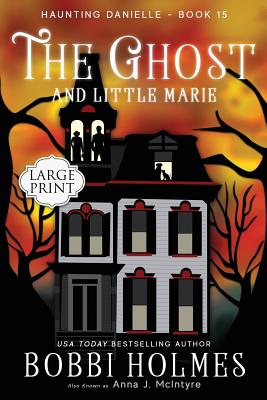 The Ghost and Little Marie (Haunting Danielle #15)