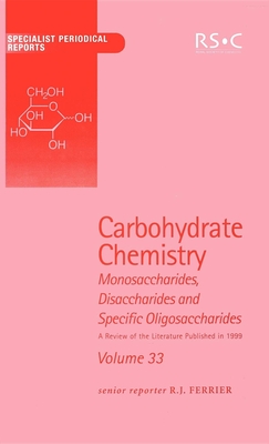 Carbohydrate Chemistry: Volume 33  Cover Image