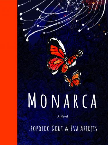 Monarca: A Novel By Leopoldo Gout, Eva Aridjis Cover Image