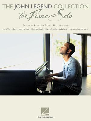 The John Legend Collection for Piano Solo: Intermediate to Advanced Level By John Legend (Artist) Cover Image