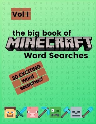 The Big Book Of Minecraft Word Searches Volume I Fun Minecraft Word Search Workbook For Kids And Adults Paperback Folio Books