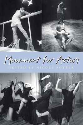 Movement for Actors By Nicole Potter (Editor) Cover Image