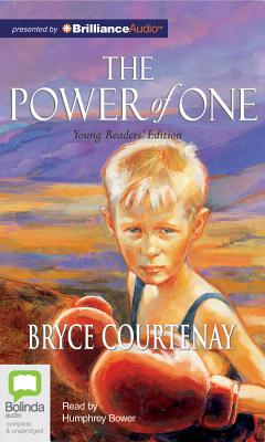 The Power of One: Young Readers' Edition By Bryce Courtenay, Humphrey Bower (Read by) Cover Image