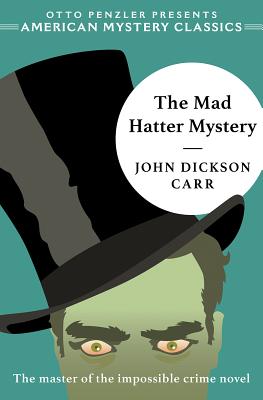 The Mad Hatter Mystery (An American Mystery Classic)