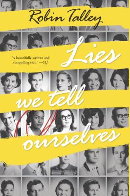 Cover for Lies We Tell Ourselves (Harlequin Teen)