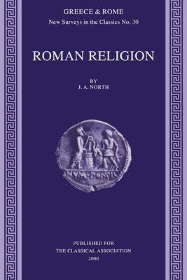 Roman Religion (New Surveys in the Classics #30) Cover Image