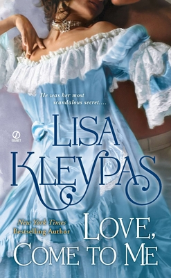 Love, Come to Me By Lisa Kleypas Cover Image