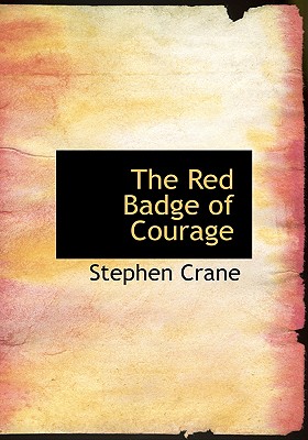 The Red Badge of Courage (Large Print / Hardcover) | Tattered Cover ...