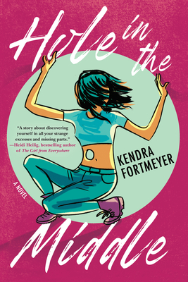 Hole in the Middle By Kendra Fortmeyer Cover Image