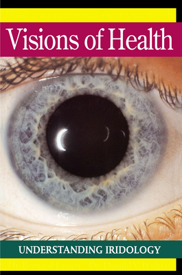 Visions of Health: Understanding Iridology Cover Image