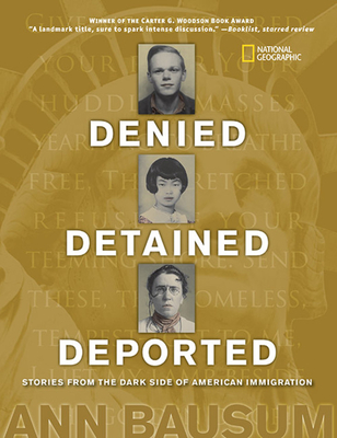 Denied, Detained, Deported: Stories from the Dark Side of American Immigration Cover Image