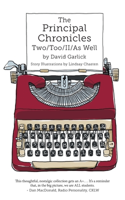 The Principal Chronicles Two/Too/II/As Well Cover Image