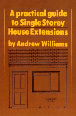 A Practical Guide to Single Story House Extensions Cover Image