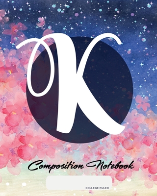 Composition Notebook: College Ruled - Initial K - Personalized Back to School Composition Book for Teachers, Students, Kids and Teens with M Cover Image