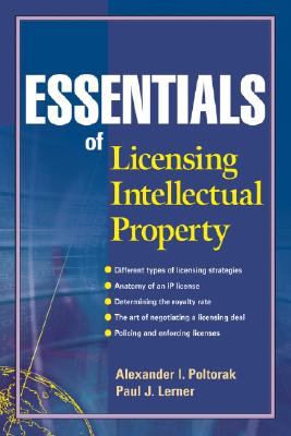 Essentials of Licensing Intellectual Property (Essentials (John Wiley)) Cover Image