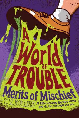 A World of Trouble (Merits of Mischief #2) Cover Image