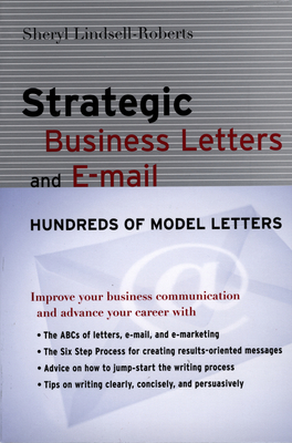 Strategic Business Letters And E-Mail By Sheryl Lindsell-Roberts Cover Image