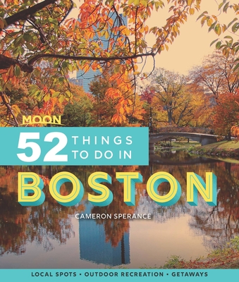 Cover for Moon 52 Things to Do in Boston