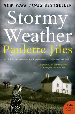 Stormy Weather: A Novel By Paulette Jiles Cover Image