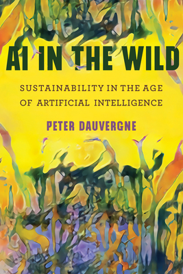 AI in the Wild: Sustainability in the Age of Artificial Intelligence (One Planet)