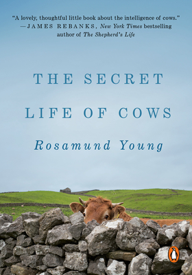 The Secret Life of Cows By Rosamund Young Cover Image