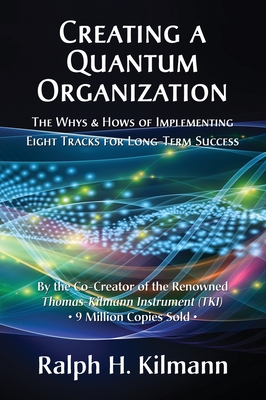Creating a Quantum Organization: The Whys and Hows of Implementing Eight Tracks for Long-Term Success Cover Image