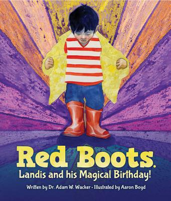 Red Boots. Landis and his Magical Birthday