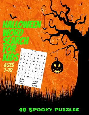 Halloween Word Search for Kids Ages 7-12: Spooky and Fun Halloween Word Find Puzzle Book for Kids - 40 Seperate Full Page Puzzles with All Solutions I Cover Image