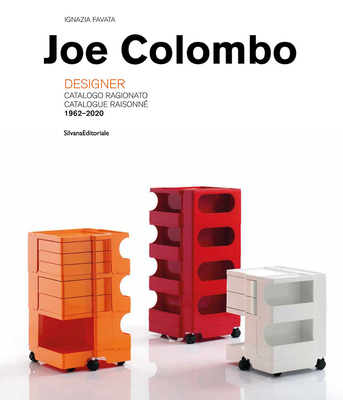 Joe Colombo: Designer: Catalogue Raisonné 1962-2020 Cover Image