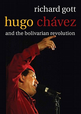 Cover for Hugo Chavez and the Bolivarian Revolution