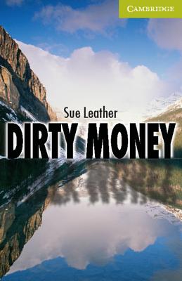 Dirty Money Starter/Beginner (Cambridge English Readers)