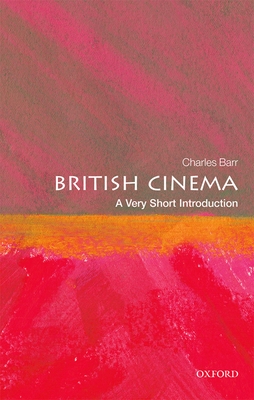 British Cinema: A Very Short Introduction (Very Short Introductions)