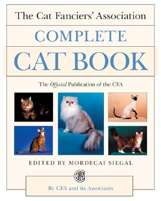 The Cat Fanciers' Association Complete Cat Book Cover