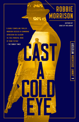 Cast a Cold Eye: A Jimmy Dreghorn Mystery Cover Image