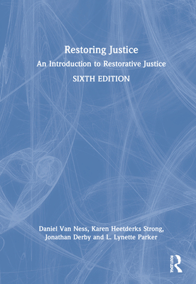 Restoring Justice: An Introduction to Restorative Justice Cover Image