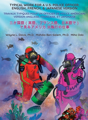 Typical Work for a U.S. Police Officer: ENGLISH, FRENCH, & JAPANESE VERSION Travaux typiques pour un officier de police américain: Version anglaise, f Cover Image