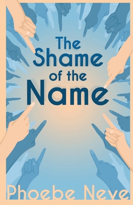 The Shame of the Name Cover Image