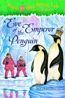 Eve of the Emperor Penguin (Magic Tree House (R) Merlin Mission #40) Cover Image