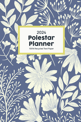 Polestar Planner 2024 By Ruth Porter (Editor) Cover Image