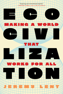 Ecocivilization: Making a World that Works for All