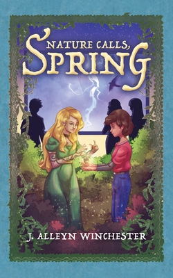 Nature Calls, Spring By J. Alleyn Winchester Cover Image