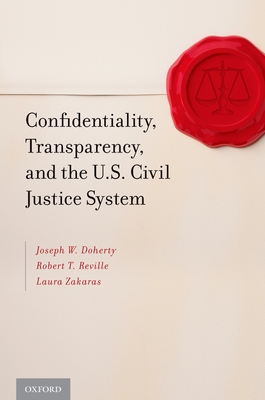 Confidentiality, Transparency, and the U.S. Civil Justice System Cover Image