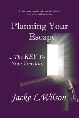 Planning Your Escape ...The KEY To Your Freedom Cover Image