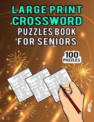 large print crossword puzzles book for seniors 100 puzzles solvable cross word puzzles for all ages puzzles lover 100 medium difficulty crossword paperback parnassus books