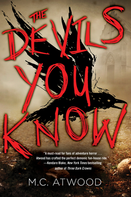 The Devils You Know By M.C. Atwood Cover Image